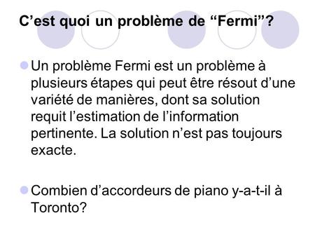 C’est quoi un problème de “Fermi”?