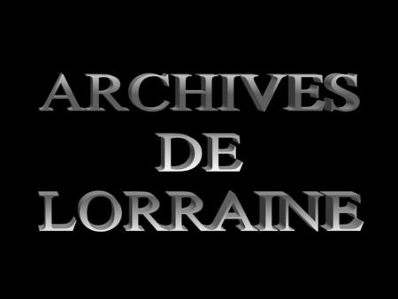 ARCHIVES DE LORRAINE 1.