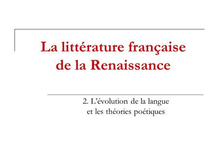 La littérature française de la Renaissance