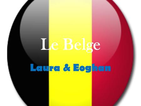 Le Belge Laura & Eoghan.