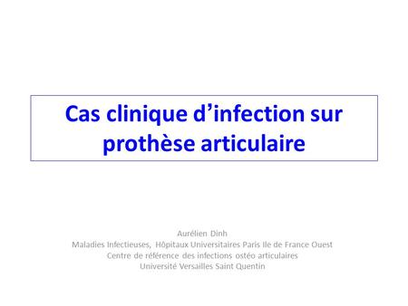 Cas clinique d’infection sur prothèse articulaire