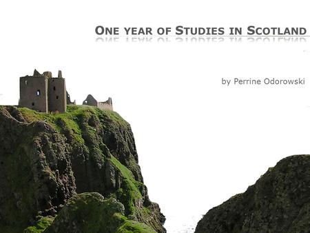 By Perrine Odorowski.  Aberdeen – The Granite City 225,000 inhabitants European capital of Oil and Energy  Robert Gordon University Top university for.