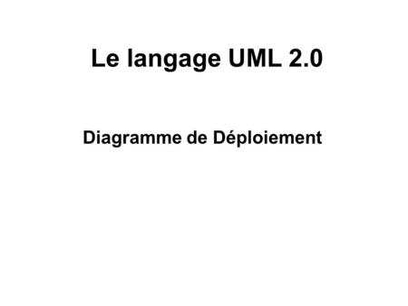 Diagramme de Déploiement