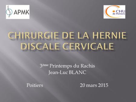 Chirurgie de la hernie discale cervicale