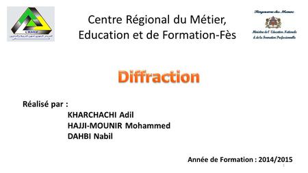 Diffraction Centre Régional du Métier, Education et de Formation-Fès