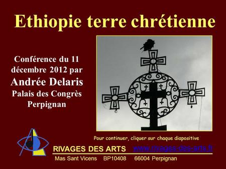 Ethiopie terre chrétienne Conférence du 11 décembre 2012 par