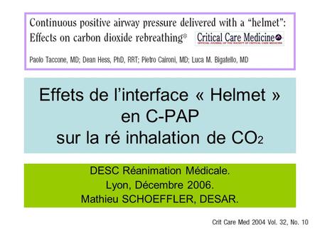Effets de l’interface « Helmet » en C-PAP sur la ré inhalation de CO2