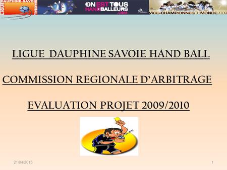 LIGUE DAUPHINE SAVOIE HAND BALL COMMISSION REGIONALE D’ARBITRAGE