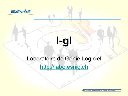 L-gl Laboratoire de Génie Logiciel