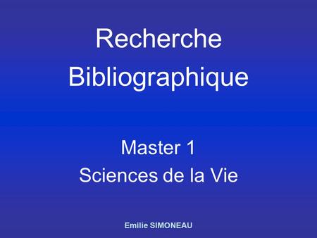 Recherche Bibliographique Master 1 Sciences de la Vie
