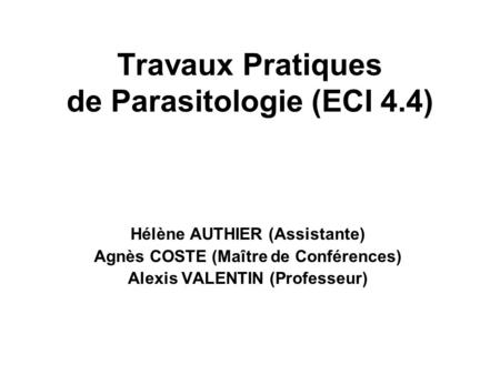 Travaux Pratiques de Parasitologie (ECI 4.4)