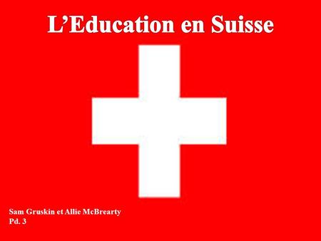 Sam Gruskin et Allie McBrearty Pd. 3 Vocabulaire Intégré : Quand toutes sont ensemble Groupe : « Il est dans le groupe d'apprentissage accéléré de son.