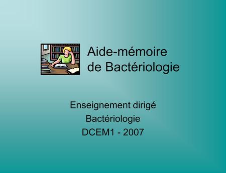 Aide-mémoire de Bactériologie