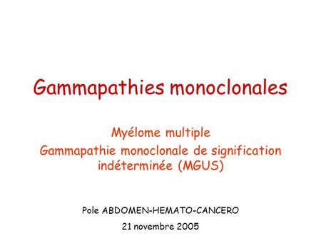 Gammapathies monoclonales