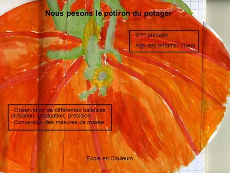 Nous pesons le potiron du potager