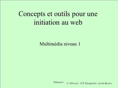 Concepts et outils pour une initiation au web