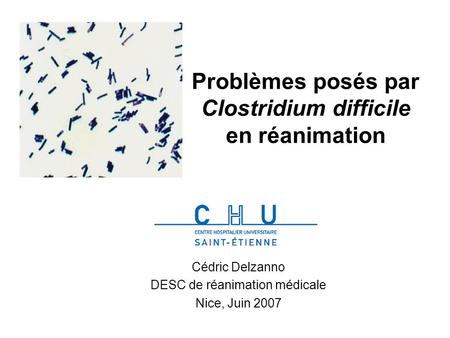 Problèmes posés par Clostridium difficile en réanimation
