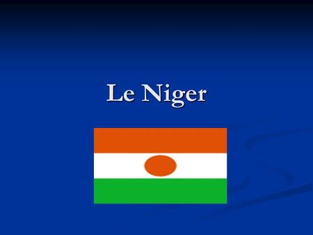 Le Niger.
