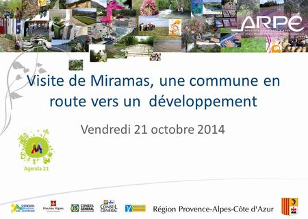 Vendredi 21 octobre 2014 Visite de Miramas, une commune en route vers un développement.