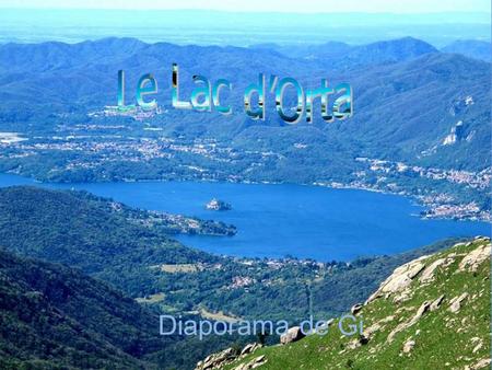 Diaporama de Gi Le lac d'Orta ou Cusio (en latin Cusius 1 ) est un petit lac alpin de la province de Novare et de celle du Verbano-Cusio-Ossola,