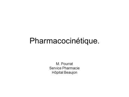 M. Pourrat Service Pharmacie Hôpital Beaujon
