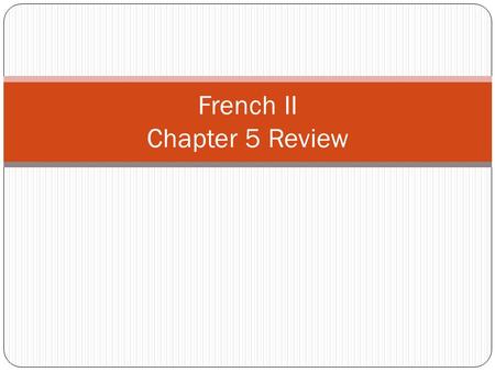 French II Chapter 5 Review. Relative Pronouns: qui means “who” for people means “which” “that” for places and things replaces a noun or phrase which is.