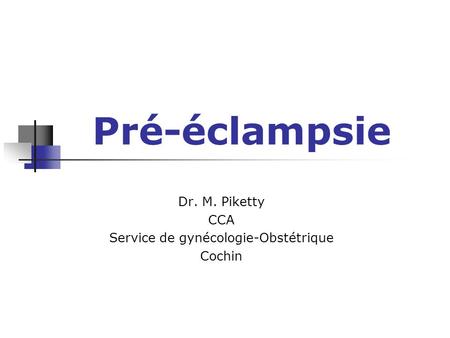 Dr. M. Piketty CCA Service de gynécologie-Obstétrique Cochin