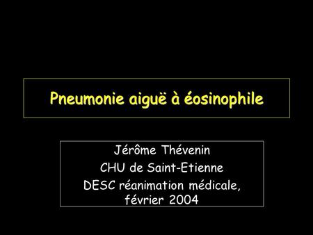 Pneumonie aiguë à éosinophile