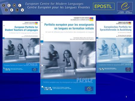 EPOSTL 1. 2 Les origines du PEPELF EPOSTL 3 4 Intentions du projet Fixer des objectifs à la formation des enseignants  compétences-clés Formuler des.