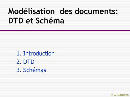 Modélisation des documents: DTD et Schéma
