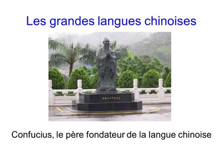 Les grandes langues chinoises
