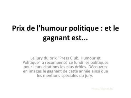 Prix de l'humour politique : et le gagnant est...