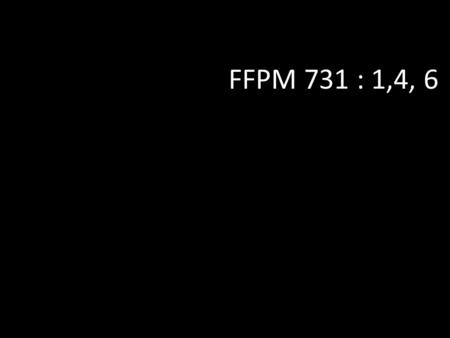 FFPM 731 : 1,4, 6.