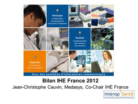 Jean-Christophe Cauvin, Medasys, Co-Chair IHE France