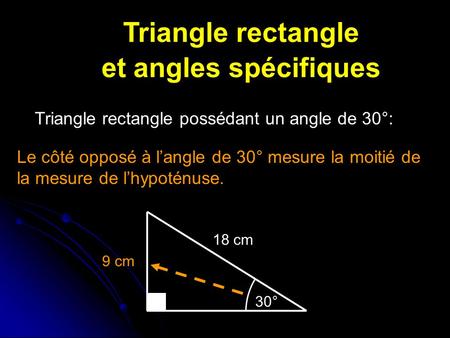 Triangle rectangle et angles spécifiques