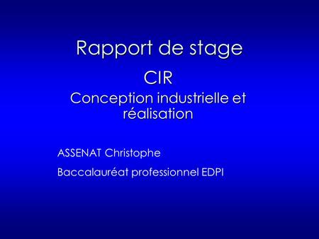 CIR Conception industrielle et réalisation