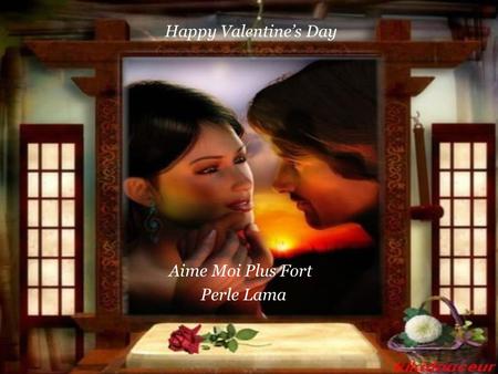 Happy Valentine’s Day Aime Moi Plus Fort Perle Lama