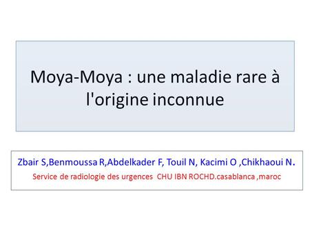 Moya-Moya : une maladie rare à l'origine inconnue