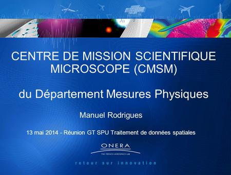 13 mai Réunion GT SPU Traitement de données spatiales