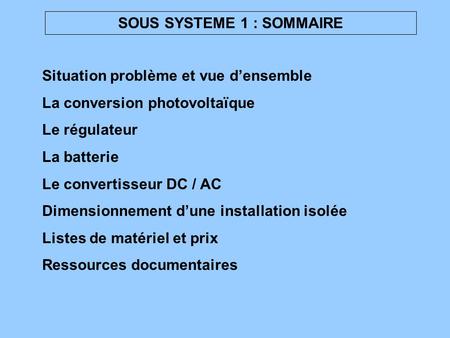 SOUS SYSTEME 1 : SOMMAIRE