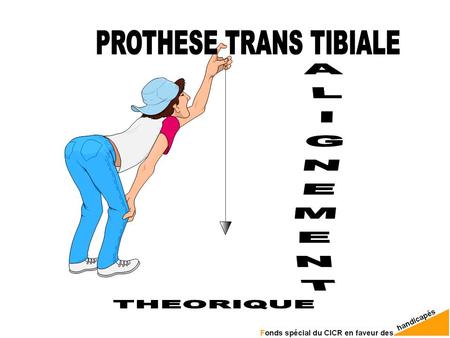 PROTHESE TRANS TIBIALE