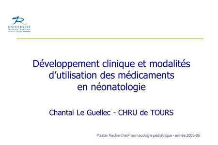 Développement clinique et modalités d’utilisation des médicaments