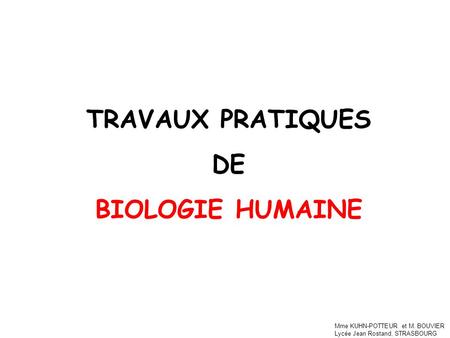 TRAVAUX PRATIQUES DE BIOLOGIE HUMAINE