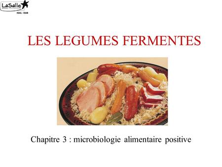 Chapitre 3 : microbiologie alimentaire positive