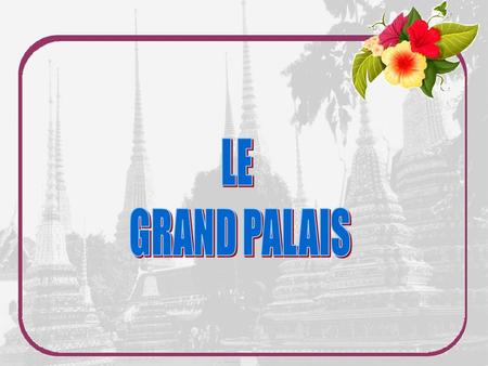 Entouré de murs élevés et crénelés, le Grand Palais a été construit en 1782 par le premier roi de Bangkok, et tous ses successeurs y ont ajouté des.