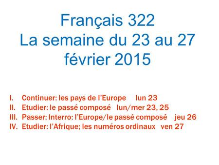 Français 322 La semaine du 23 au 27 février 2015