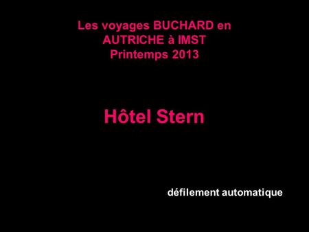 Hôtel Stern Les voyages BUCHARD en AUTRICHE à IMST Printemps 2013