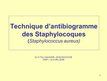 Technique d’antibiogramme des Staphylocoques (Staphylococcus aureus)