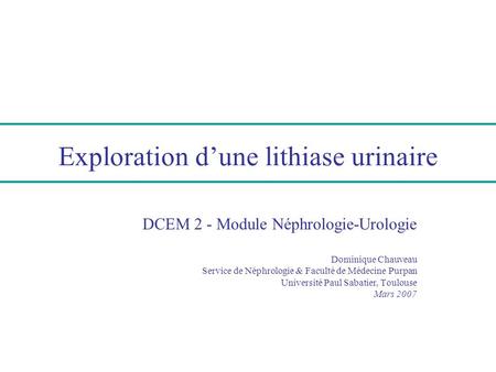 Exploration d’une lithiase urinaire