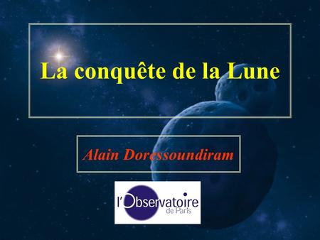 La conquête de la Lune Alain Doressoundiram.